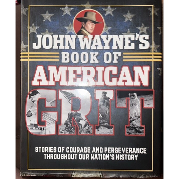 John Wayne's Book of American Grit: Stories of Courage and Perseverance, book - Picture 2 of 10
